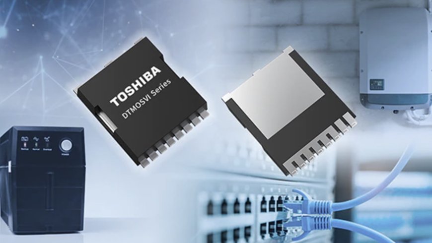 Toshiba Releases 650V Super Junction Power MOSFETs in TOLL Package that Help Improve Efficiency of High Current Equipment